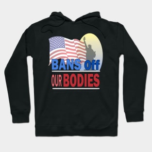 bans off our bodies Hoodie